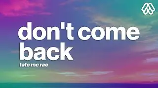 Tate McRae - don't come back (Lyrics)