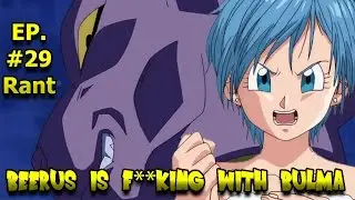 Beerus Isn't Evil! He is Screwing With Bulma - Dragon Ball Super Discussion w/OPN