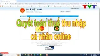 Hướng dẫn quyết toán thuế thu nhập cá nhân 2024 | Thủ thuật tin học