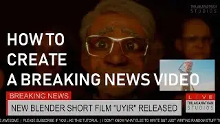 How To Create A Breaking News Style Video - Blender Video Editing Tutorial