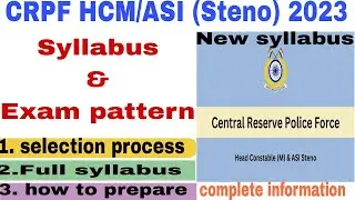 syllabus of crpf hcm and Asi steno 2023 || full syllabus and important topics of crpf 2023?