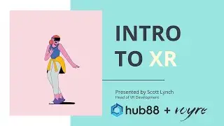 Intro To XR