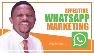 EFFECTIVE WHATSAPP MARKETING