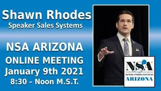 NSA Arizona - Shawn Rhodes - January 2021 Monthly ONLINE MEETING