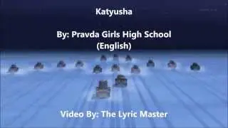 Katyusha - Pravda Girls High School (English Lyrics)