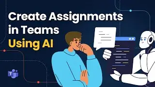 Create Stunning Assignments in Teams Using AI – Here's How!
