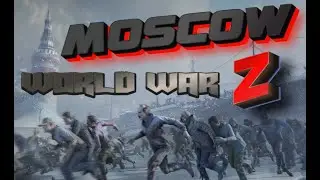 MOSCOW ZOMBIE World War Z ACCESS TO SOLO