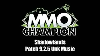 Patch 9.2.5 - Unknown Music
