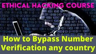 12 How to Bypass Mobile Number Verification any country Practical