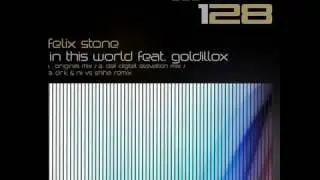 Felix Stone - In This World feat. Goldillox (Def Digital Elevation Mix) - Jetlag Digital