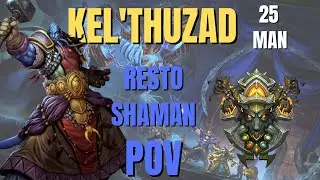 WoW Wotlk Classic Naxx 25 Kel'Thuzad Resto Shaman POV 2022