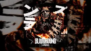 LXG666 - BLOODHOUND