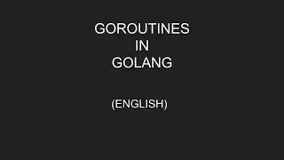 What is Goroutine | Goroutines in Golang with Examples | 