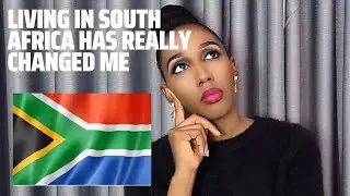 HOW LIVING IN SOUTH AFRICA WILL CHANGE YOU