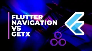 Flutter Navigation 🆚 GetX