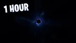 Black Hole Relaxing Sound - The End Fortnite Soundtrack (OST) | 1 HOUR