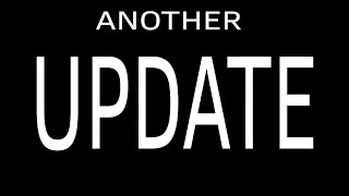 Another update for the present