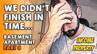 EP8 : DIY BASEMENT RENOVATION FROM SCRATCH : We did not finish the basement in time...