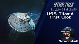 Star Trek - Fleet Command - USS Titan A First Look