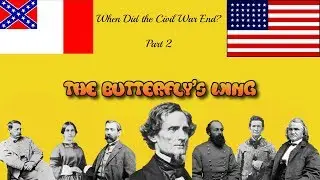 When Did the Civil War End? Part 2
