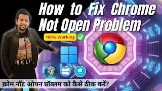 Google Chrome Unable To Open Problem Fix | How to Fix Chrome Not Opening in Windows
