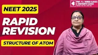 RAPID REVISION I MARATHON STRUCTURE OF ATOM I NEET 2025