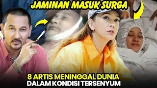 Husnul khatimah, 8 artis tutup usia dalam keadaan wajah tersenyum bahagia