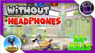22 kills in tdm without headphones |[PUBG MOBILE|]