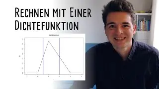 Wie rechnet man mit einer Dichtefunktion? 💡