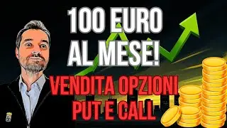 🤓 GUIDA ALLA VENDITA DI OPZIONI PUT E CALL - Un esempio concreto e semplice per capire meglio