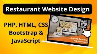 Restaurant Website Design using PHP, HTML, CSS, Bootstrap & JavaScript
