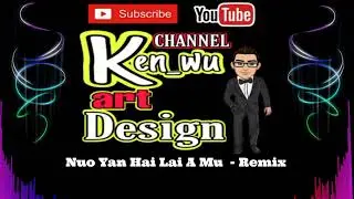 Nuo Yan Remix - Hai Lai A Mu