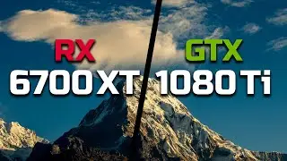 RX 6700 XT vs GTX 1080 Ti - Test in 9 Games