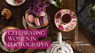 CELEBRATING WOMEN IN PHOTOGRAPHY