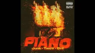 TwoV - PIANO ft Bril e JRM Junk