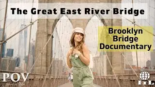 WATCH: The Great East River Bridge - P.O.V. - Documentary !
