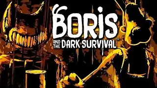 Boris And The Dark Survival 1-rész! Kezdjük újból!