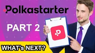 Polkastarter part 2: how does it work and how to enter a project?