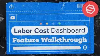 Labor Cost Dashboard Feature Walkthrough