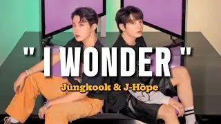 اغنية تعاونية بين جونكوك و جيهوب Jk and J-Hope  - i wonder " مترجمة بالعربية (lyrics)