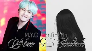 Min Yoongi FF // New Student Ep. 27 (read descrip)