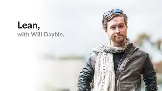 Lean, with Will Dayble