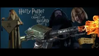 Harry Potter and the crimes of Hagrid Part 3 [YTP]