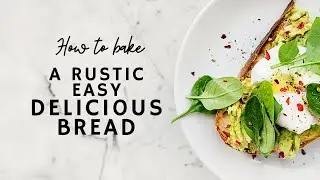 Easy , Rustic , Yeast Bread