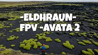 ELDHRAUN - DRONE EXPLORES ELDHRAUN MOSSY LAVA FIELDS FPV - AERIAL CINEMATOGRAPHY