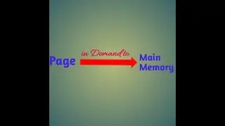 Demand Paging | Page Replacement Algorithms