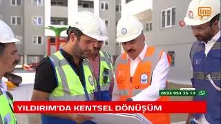 YILDIRIM'DA KENTSEL DÖNÜŞÜM