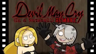Devil May Cry (In a Nutshell) Remake