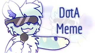 DotA - Animation Meme