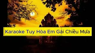 Karaoke Tuy Hòa Em Gái Chiều Mưa, Karaoke nói về Phú Yên